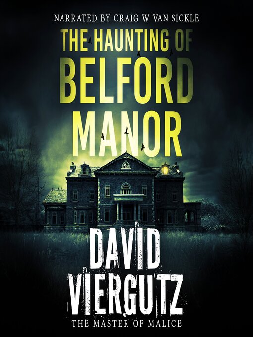 Title details for The Haunting of Belford Manor by David Viergutz - Available